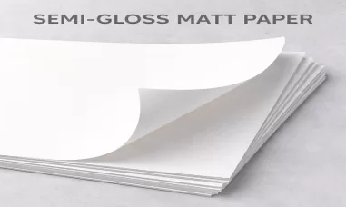 The Definitive Guide to Semi‑Gloss Matte Paper: Technical Insights, Use Cases & Comparisons